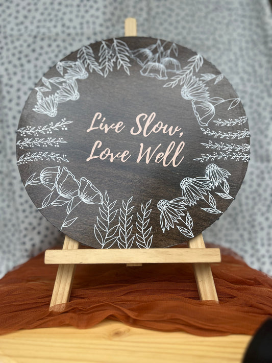 Live Slow, Love Well Wall Art